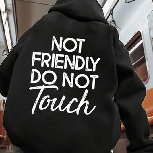 🎁2026 New Arrivals 50% OFF💥Not Friendly Do Not Touch Print Hoodies🖤